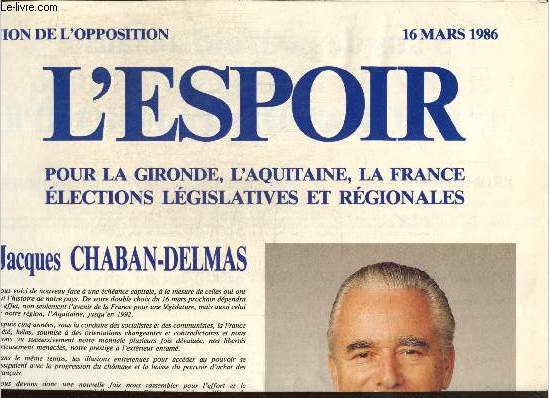 Union de l'Opposition : L'espoir pour la Gironde, l'Aquitaine, la France - Elections lgislatives et rgionales (Supplment du 