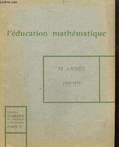 L'Education Mathmatique, 72e anne, 1969-1970