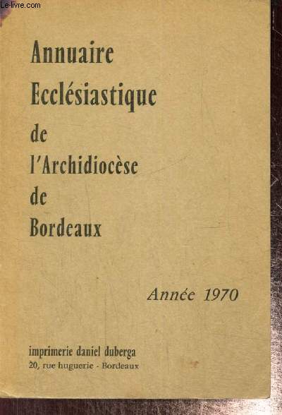 Annuaire ecclsiastique de l'Archidiocse de Bordeaux - Anne 1970