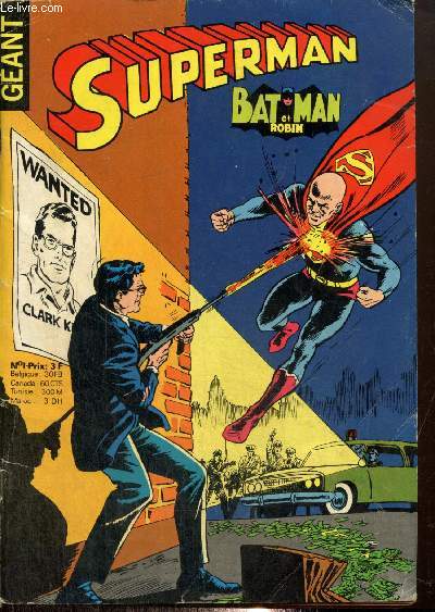 Superman, n1 : Kent contre Super Luthor / La Roue de la Super-Fortune / Supergirl / ...