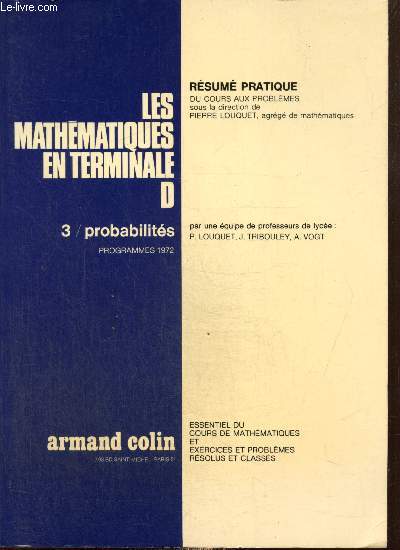 Les Mathmatiques en Terminale D, tome III : Probabilits