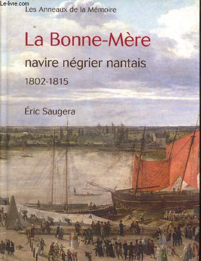 La Bonne-Mre, navire ngrier nantais (1802-1815)