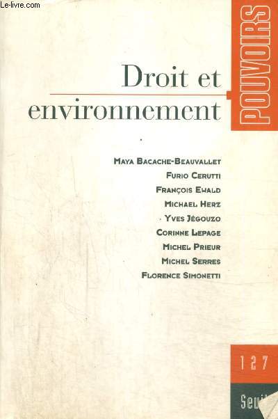 Pouvoirs, n127 : Droit et environnement