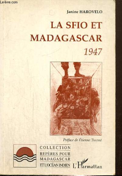 La SFIO et Madagascar, 1947 (Collection 