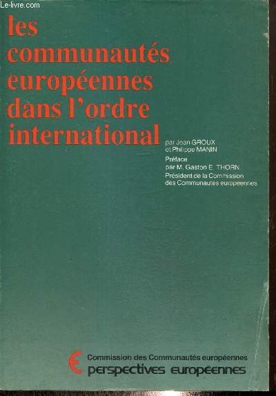 Les communauts europennes dans l'ordre international (Collection 