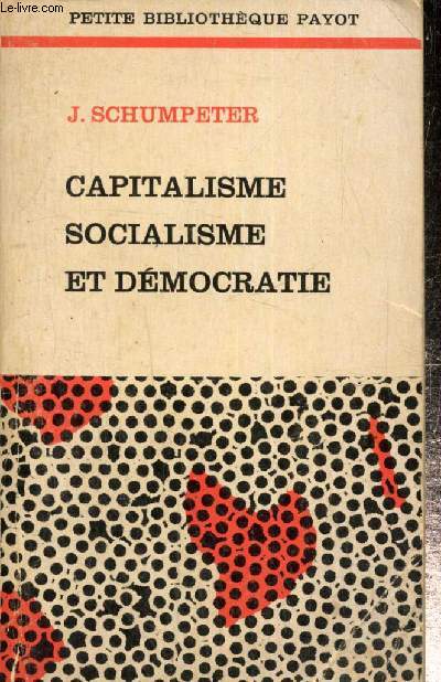 Capitalisme, socialisme et dmocratie (Collection 