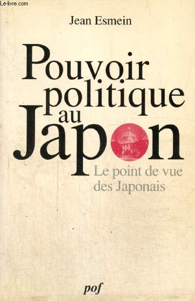 Pouvoir politique au Japon - Le point de vue des Japonais (Collection 