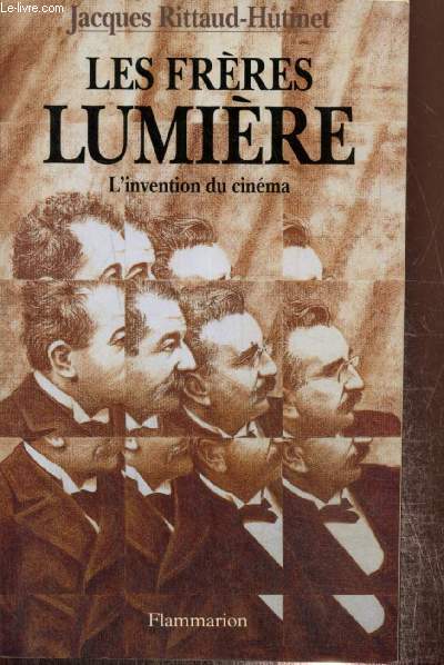 Les Frres Lumires - L'invention du cinma