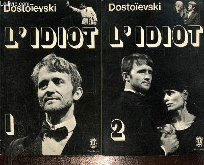 L'Idiot, tomes I et II (Livre de Poche, n941 et 943)
