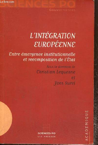 L'intgration europenne, entre mergence institutionnelle et recomposition de l'Etat (Collection 
