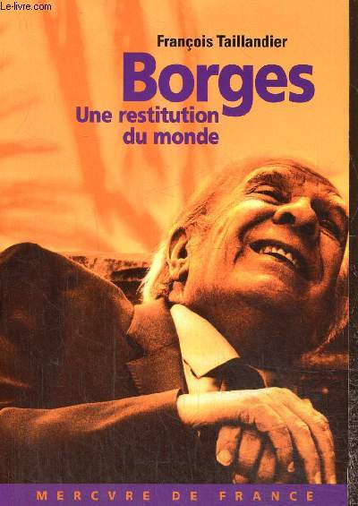 Borges - Une restitution du monde