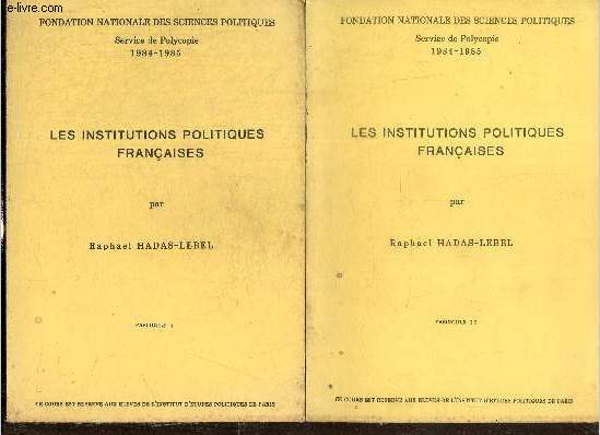 Les institutions politiques franaises - Fascicules I et II
