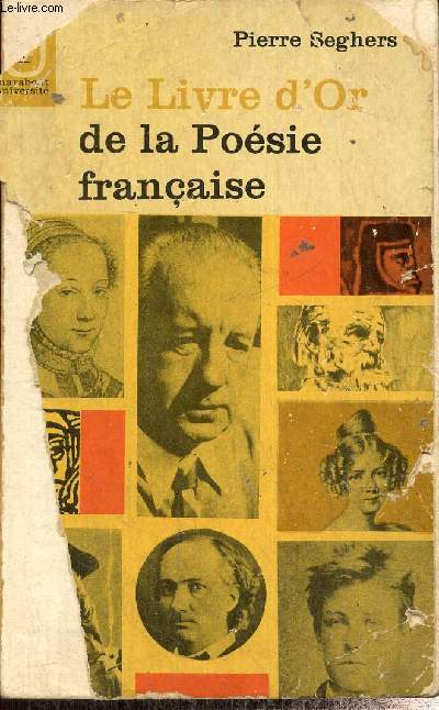 Le Livre d'Or de la Posie franaise, des origines  1940 (Collection 