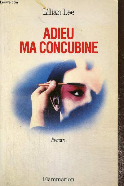 Adieu ma concubine (Collection 
