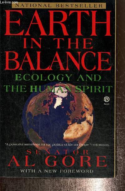 Earth in the balance - Ecology and the human spirit