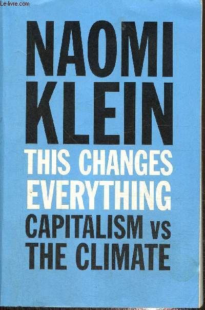 This changes everything, capitalisme VS the climate