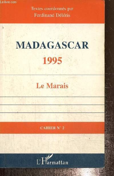 Cahier n2 : Madagascar, 1995 - Le Marais