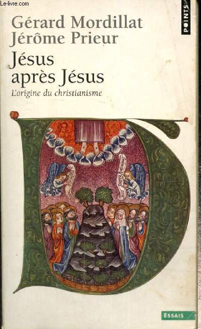 Jsus aprs Jsus - L'origine du christianisme (Collection 