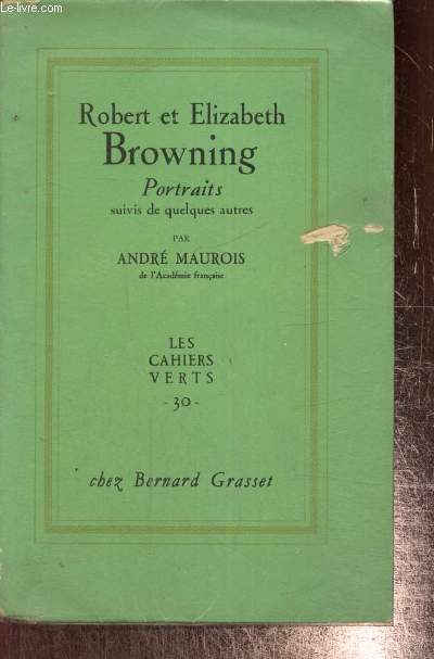 Robert et Elizabeth Browning - Portraits, suivis de quelques autres (Collection 