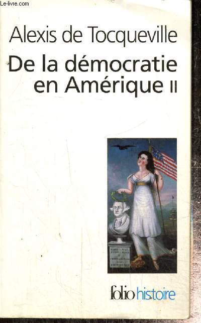 De la dmocratie en Amrique, tome II (Collection 