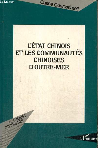 L'Etat chinois et les communauts chinoises d'Ourtre-Mer (Collection 