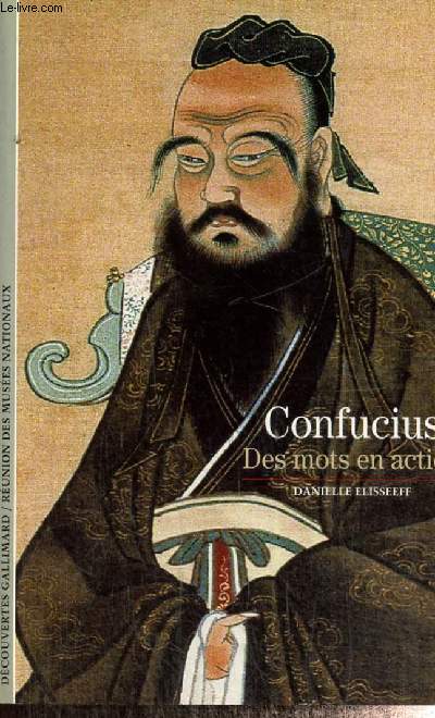 Confucius - Des mots en action (Collection 