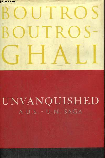 Unvanquished - A U.S.-U.N. saga