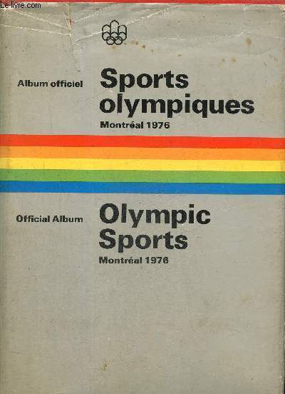 Sports Olympiques, album officiel - Olympic Sports, official album : Montral 1976