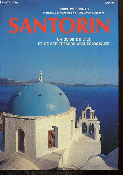 Santorin - Un guide de l'le et de ses trsors archologiques