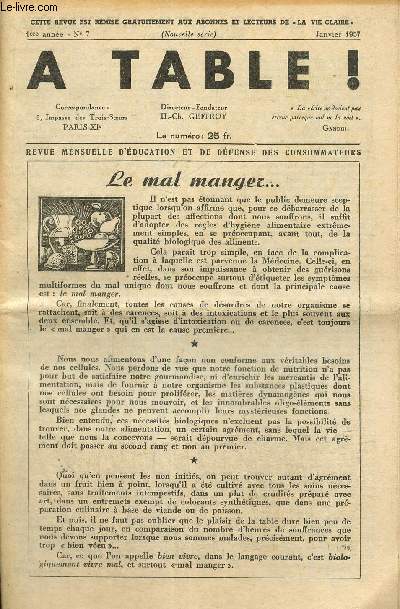 A Table !, 1re anne, n7 (janvier 1957) : Le mal manger... / Nos amis les lgumes : l'ail / Nos amis les fruits : la datte / La Ligue nationale contre les vaccinations lance le 