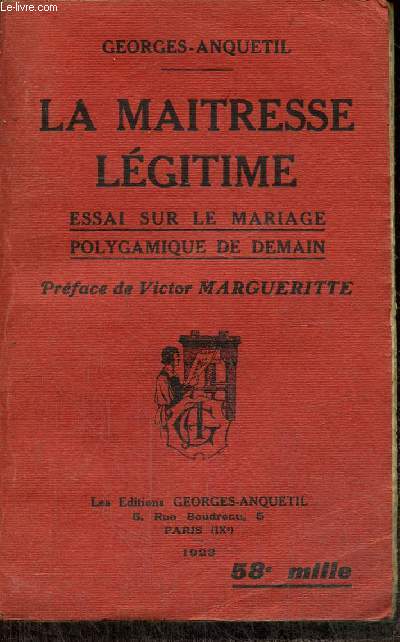 La matresse lgitime - Essai sur le mariage polygamique de demain