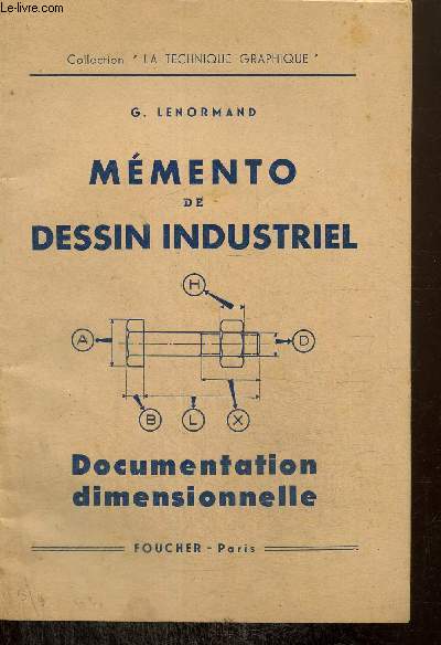 Memento de dessin industriel - Documentation dimensionnelle (Collection 