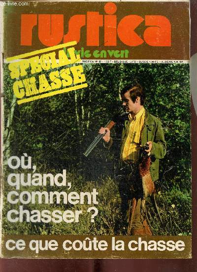Rustica, 44e anne, n89 (12 septembre 1971) : Le cot de la chasse / Le jardin des autres / Abres d'aprs sol et climat / Plantes d'appartement / Bricolage, une gibecire /...