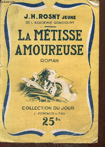 La Mtisse Amoureuse - Roman de moeurs de Paris (Collection du Jour)