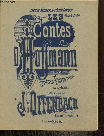 Les Contes d'Hoffmann - Opra fantastique en 3 Actes