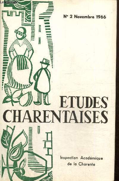 Etudes charentaises, n2 (novembre 1966) : 1848 en Charente (M. Bonnet) / La production laitire en Charente (M. Vannier) / Taponymie Charentaise (M. Delage) / Au fil de l'eau (Mme Cadet) /...