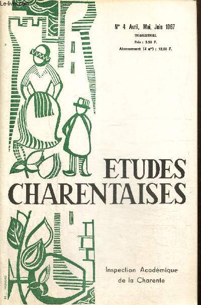 Etudes charentaises, n4 (avril, mai, juin 1967) :