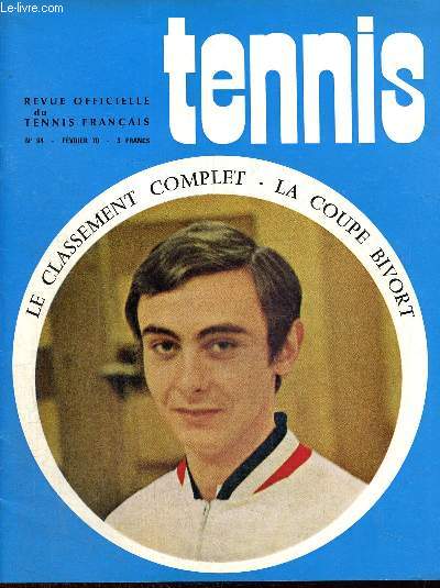 Tennis, n94 (fvrier 1970) : Classement aprs la saison 1969 / 2e partie Coupe Bivort / Les mots croiss / A travers ligues et clubs / Mmento 1970 /...