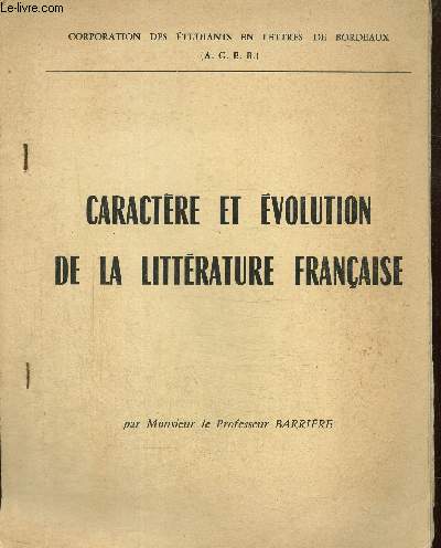 Caractre et volution de la littrature franaise