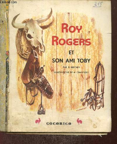 Roy Rogers et son ami Toby