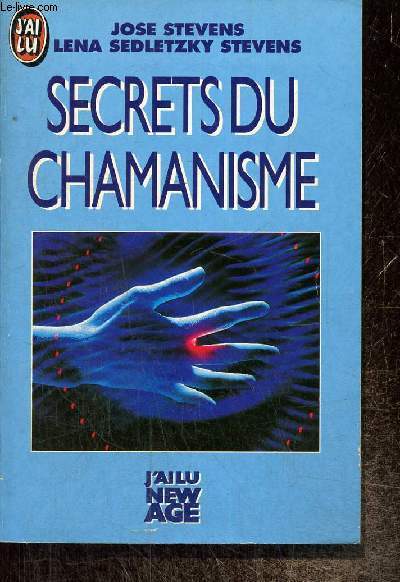 Secrets du chamanisme (J'ai Lu, n3265)