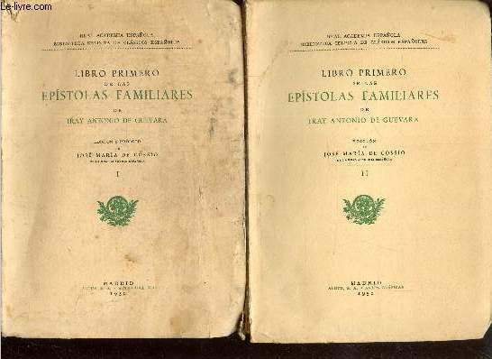 Libro primero de las epistolas familiares, tomes I et II (2 volumes)