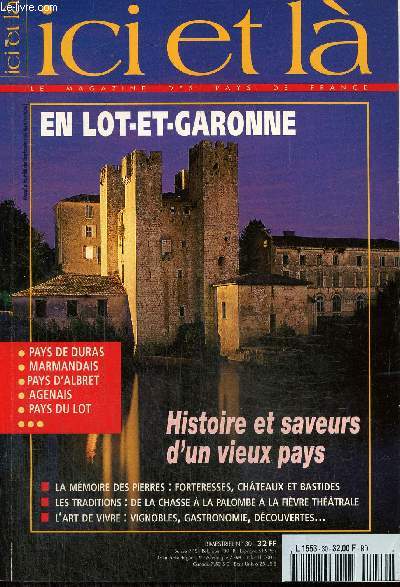 Ici et l, n30 (octobre 1997) : L'le aux Serpents  la Trimouille / Le Lot-et-Garonne en images / Immigrs, garonnais par la sueur et le coeur / La mmoire des pierres / Les chteaux de Duras et de Bonaguil /...