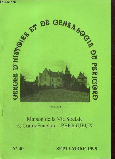 Cercle d'Histoire et de gnalogie du Prigord, n40 (septembre 1995) :