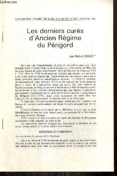 Les derniers curs d'Ancien Rgime du Prigord (extrait du Bulletin de la Socit historique et archologique du Prigord)