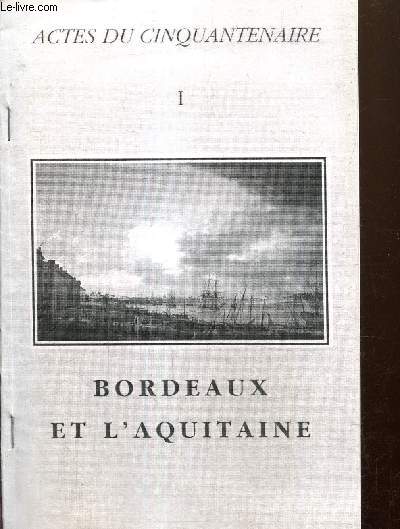 Aperus sur l'migration des ecclsiastiques prigourdins en Esapgne  partir de 1792 (extrait des Actes du Cinquantenaire - Bordeaux et l'Aquitaine)