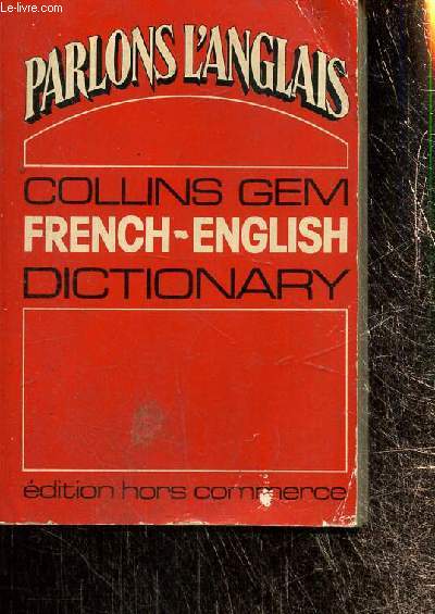 Parlons l'anglais : Frenche-English dictionary