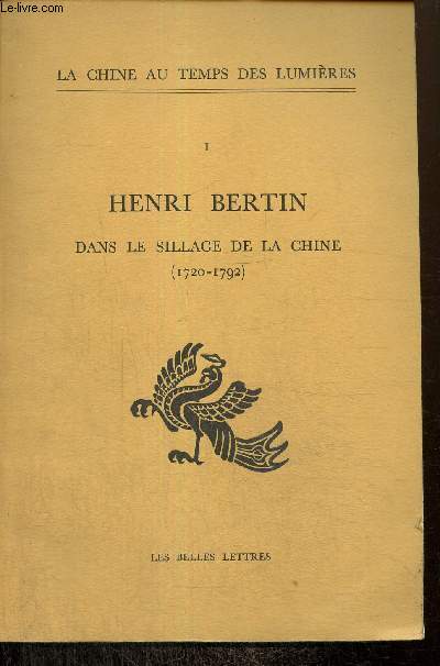 Henri Bertin - Dans le sillage de la Chine (1720-1792)