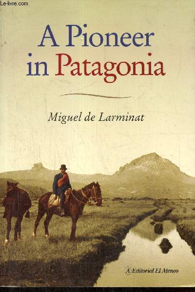 A Pioneer in Patagonia