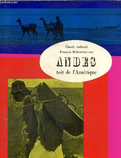 Andes, le toit de l'Amrique